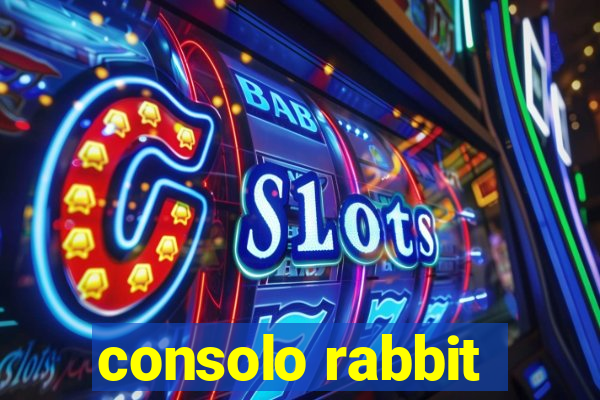 consolo rabbit